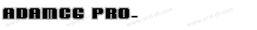 ADAMCG PRO字体转换